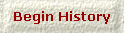 Begin History